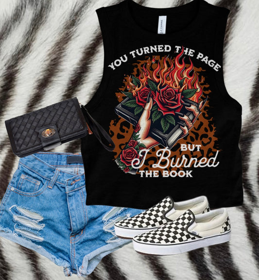 You turned the page but I burned the Book